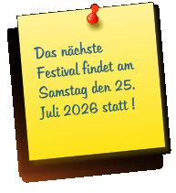 Das nächste Festival findet am Samstag den 25. Juli 2026 statt !